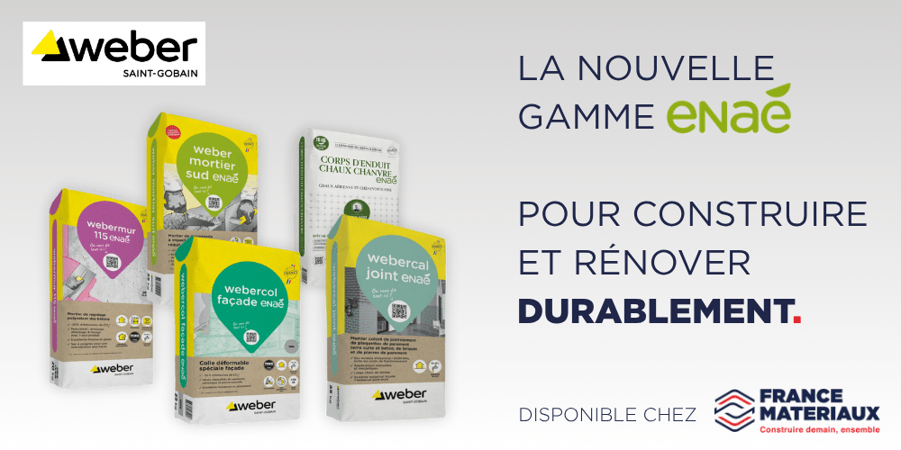 gamme Enaé Weber produits durables france matériaux