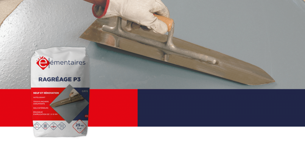 Ragréage P3 Les Élémentaires France Matériaux