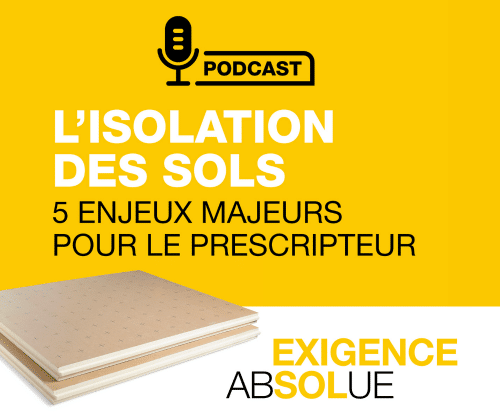 podcast sur l'isolation des sols et enjeux prescripteurs re 2020