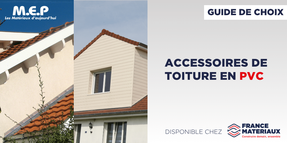M.E.P accessoires de toiture en PVC France Matériaux